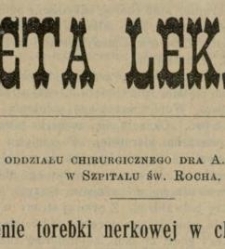 Gazeta Lekarska : pismo tygodniowe poświęcone wszystkim gałęziom umiejętności lekarskich 1905 Ser. II R. 40 T. 25 NR 31